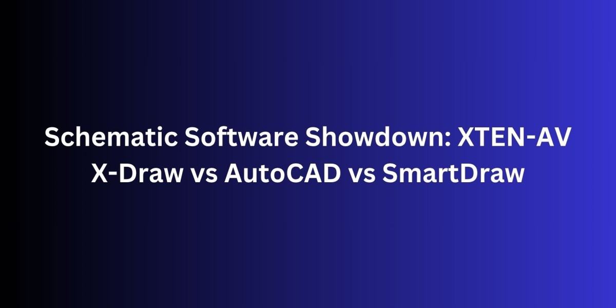 Schematic Software Showdown: XTEN-AV X-Draw vs AutoCAD vs SmartDraw
