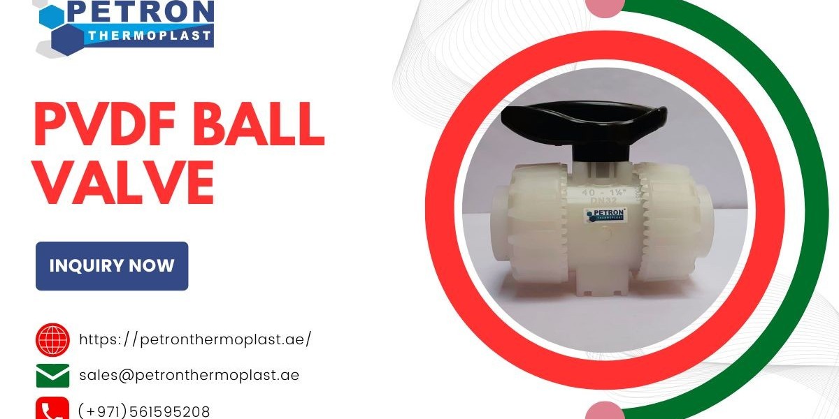 PVDF Ball Valve Supplier in UAE for Industrial Applications